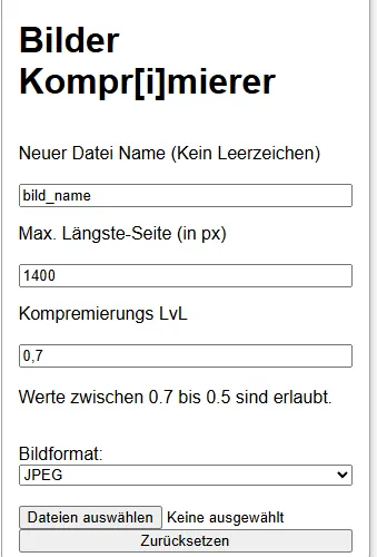 Bilder Kompr[i]mierer UI mit Feldern für Dateiname, Max. längste Seite, Kompressionslevel und Bildformat